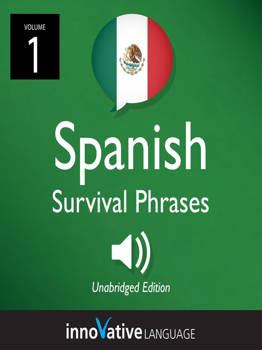 Title details for Learn Spanish: Mexican Spanish Survival Phrases, Volume 1 by Innovative Language Learning, LLC - Available